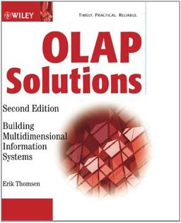 OLAP Solutions 2E w/WS: Building Multidimensional Information Systems