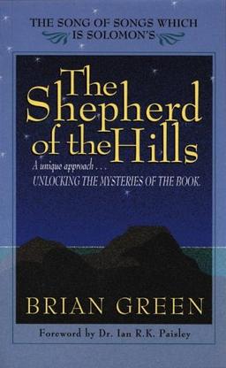 Shepherd of the Hills: Devotional Commentary on the Song of Solomon