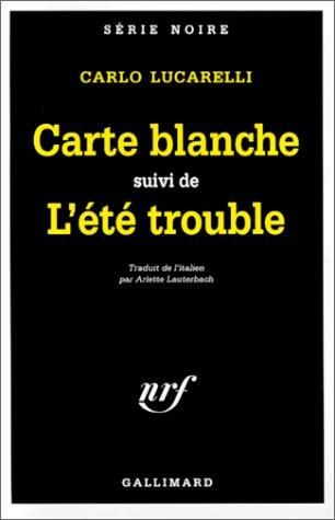 Carte blanche. L'été trouble