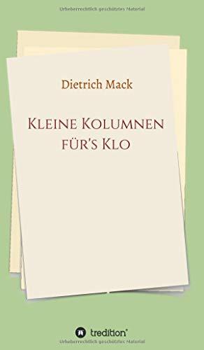 Kleine Kolumnen für's Klo