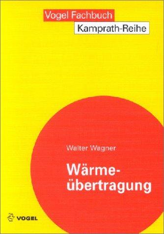 Wärmeübertragung: Grundlagen