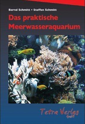 Das praktische Meerwasseraquarium