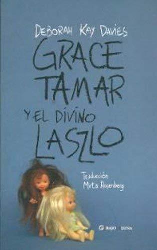 Grace Tamar Y El Divino Laszlo