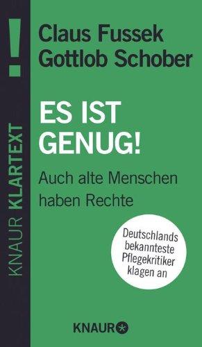 Es ist genug!: Auch alte Menschen haben Rechte