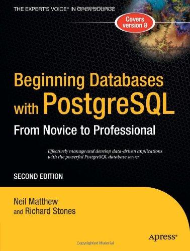 Beginning Database with PostgreSQL: From Novice to Professional