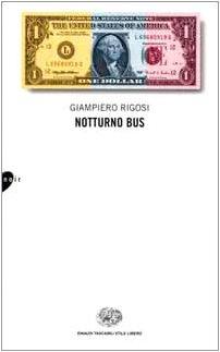 Notturno bus (Einaudi. Stile libero)