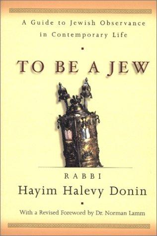 To Be a Jew: A Guide to Jewish Observance in Contemporary Life with Bookmark