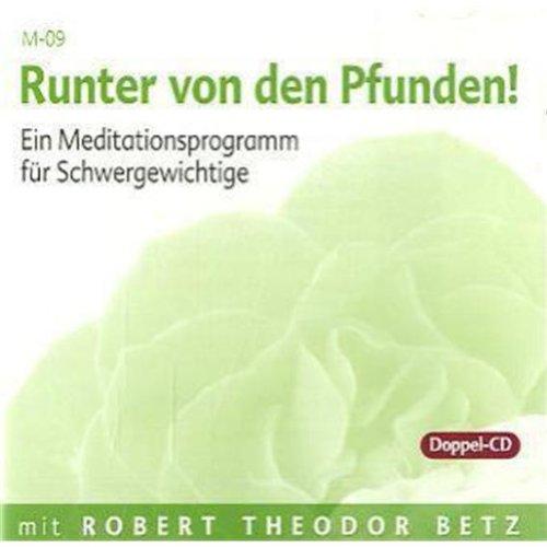 Betz, R: Runter von den Pfunden/2 CDs