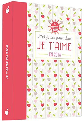 365 jours pour dire je t'aime en 2016