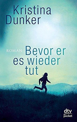 Bevor er es wieder tut: Roman