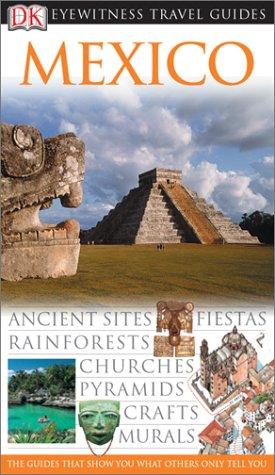 Mexico (Eyewitness Travel Guide)