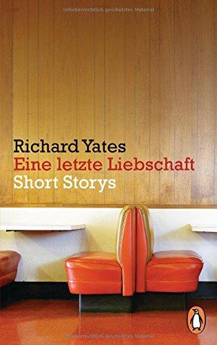 Eine letzte Liebschaft: Short Storys