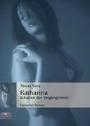 Katharina: Schatten der Vergangenheit