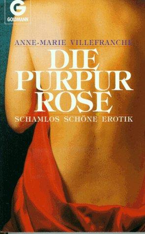 Die Purpurrose. Erotische Geschichten