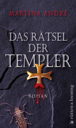 Das Rätsel der Templer: Roman