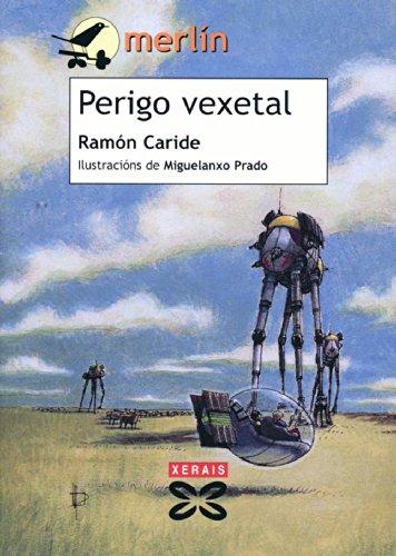 Perigo vexetal (INFANTIL E XUVENIL - MERLÍN - De 11 anos en diante)