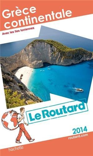 Grèce continentale : avec les îles Ioniennes : 2014