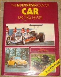 Guinness Book of Car Facts and Feats: A Record of Everyday Motoring and Automotive Achievements