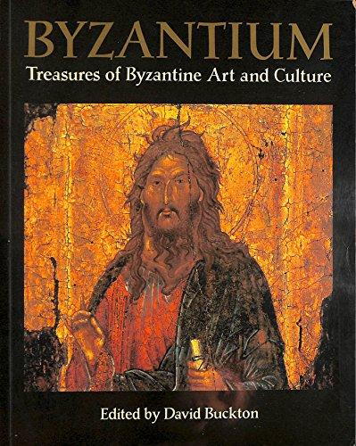 Byzantium: Treasures of Byzantine Art and Culture from British Collections