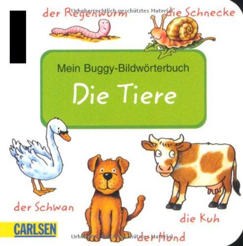 Tiere: Mein Buggy-Bildwörterbuch (Buggy-Bücher: Bildwörter)