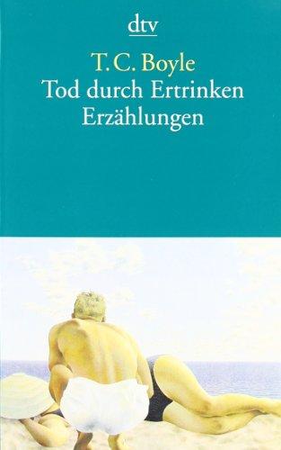 Tod durch Ertrinken: Erzählungen