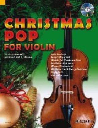 Christmas Pop for Violin: 18 Christmas-Hits. 1-2 Violinen. Ausgabe mit CD.