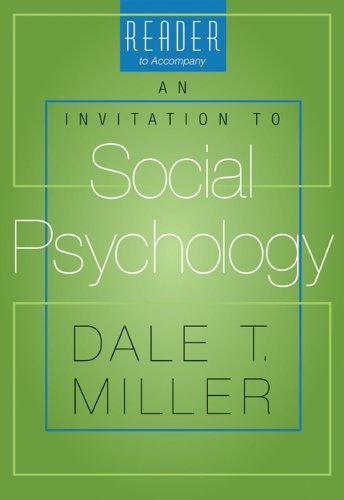 Reader to Accompany an Invitation to Social Psychology: Expressing and Censoring the Self