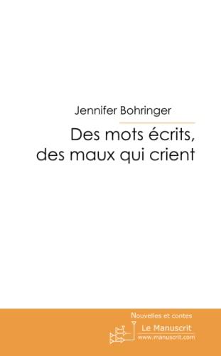 Des mots écrits, des maux qui crient