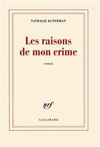 Les raisons de mon crime