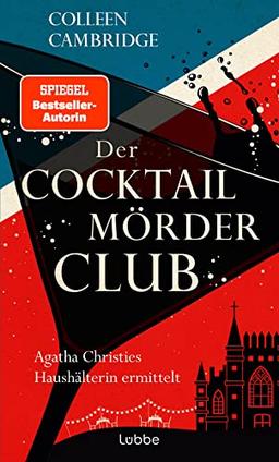 Der Cocktailmörderclub: Agatha Christies Haushälterin ermittelt. Kriminalroman (Phyllida-Bright-Serie, Band 2)