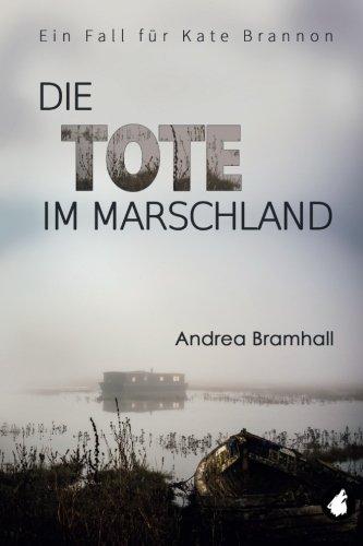 Die Tote im Marschland: Ein Fall fuer Kate Brannon