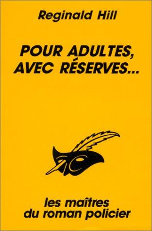 Pour adultes, avec réserves...