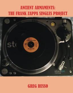 Ancient Armaments: The Frank Zappa Singles Project