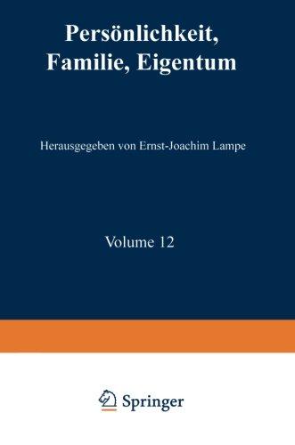 Persönlichkeit, Familie, Eigentum: Grundrechte aus der Sicht der Sozial- und Verhaltenswissenschaften (Jahrbuch für Rechtssoziologie und Rechtstheorie)