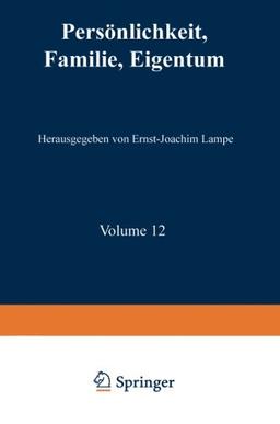 Persönlichkeit, Familie, Eigentum: Grundrechte aus der Sicht der Sozial- und Verhaltenswissenschaften (Jahrbuch für Rechtssoziologie und Rechtstheorie)