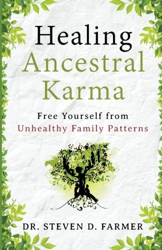 Healing Ancestral Karma: Free Yourself from Unhealthy Family Patterns