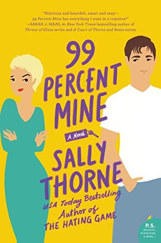 99 Percent Mine: A Novel