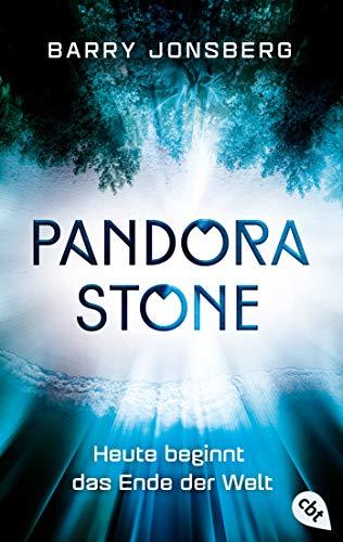 Pandora Stone - Heute beginnt das Ende der Welt (Die Pandora Stone-Reihe, Band 1)