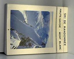 The Haute Savoie Mont Blanc Ski Guide