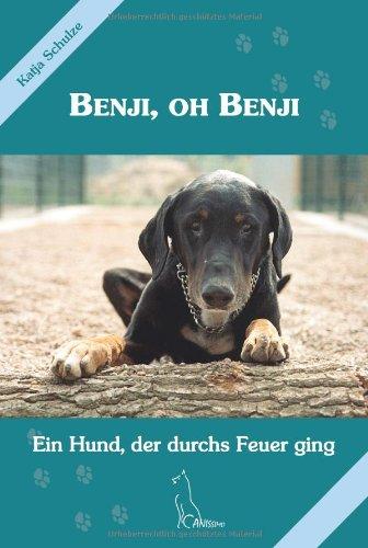 Benji, oh Benji: Ein Hund, der durchs Feuer ging