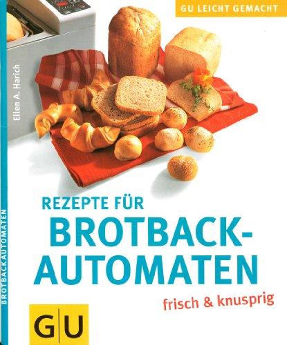 Rezepte für den Bortbackautomaten. frisch & knusprig