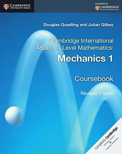 Cambridge International AS and A Level Mathematics: Mechanics 1 Coursebook