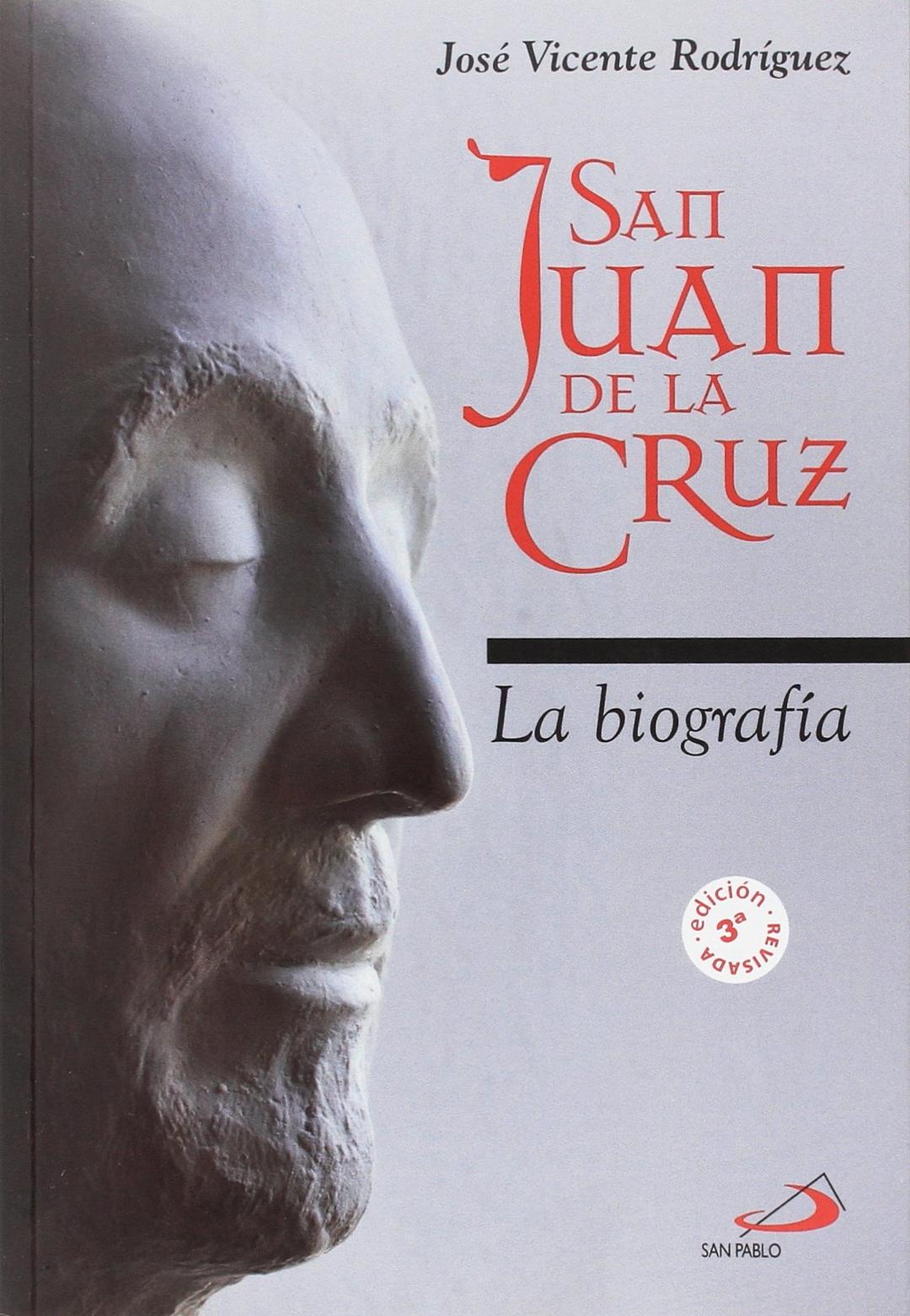 San Juan de la Cruz : la biografía (Monumenta, Band 10)