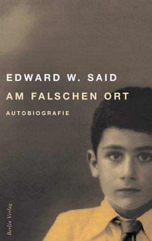 Am falschen Ort. Autobiografie