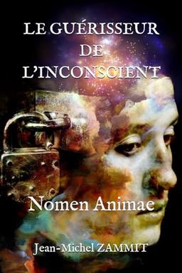 LE GUÉRISSEUR DE L'INCONSCIENT: NOMEN ANIMAE