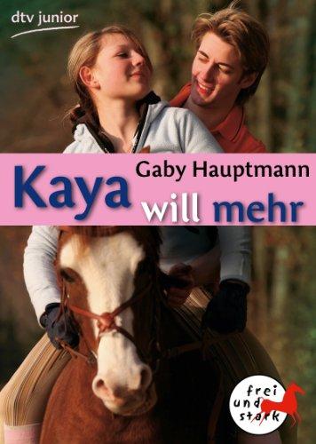 Kaya will mehr: Frei und stark 5