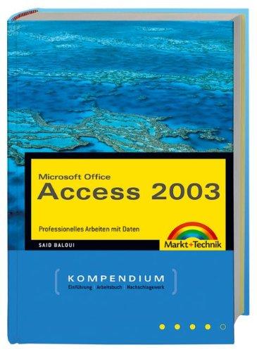 Access 2003 - Kompendium (Kompendium / Handbuch)