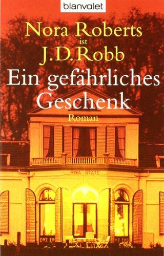 Ein gefährliches Geschenk: Roman