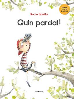 Quin pardal! (Àlbums il·lustrats, Band 84)