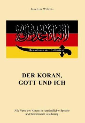 Der Koran, Gott und ich